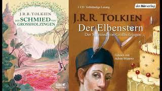 Der Elbenstern oder Der Schmied von Großholzingen von J. R. R. Tolkien (Hörbuch)