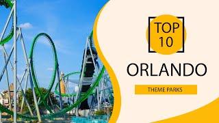 Top 10 Best Theme Parks to Visit in Orlando, Florida  | USA - English