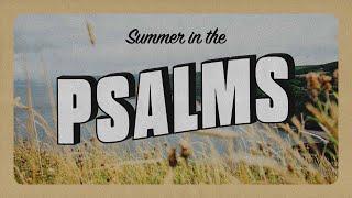 Psalm 23 | Summer in the Psalms | Pastor Mark Miller | Rock Church Halifax