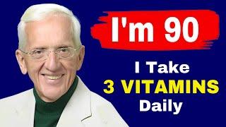 Dr. T. Colin Campbell (90 YO) takes 4 Supplements To Prevent Diseases & For Longevity !