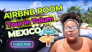 Luxury Airbnb Room Tour in Tulum, Mexico - Best Places to Stay in 2024 #tulummexico