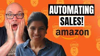 Automating Sales in Amazon | Neha Bhuchar | Lunch With Norm