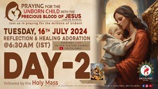 (LIVE) DAY - 2, Praying for Unborn Child with the Precious Blood of Jesus | Mon | 16 Jul 2024 | DRCC