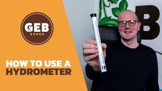 How to use a Hydrometer