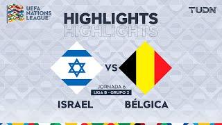 HIGHLIGHTS - Israel vs Bélgica | UEFA Nations League 2024 | TUDN