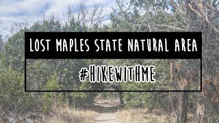 Hiking in Lost Maples State Natural Area: Vanderpool, TX | #HikeWithMe