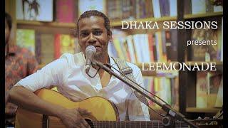 LEEMONADE : DHAKA SESSIONS | Season 01 | Episode 04