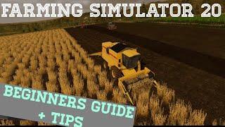 Beginners guide to Farming Simulator 20