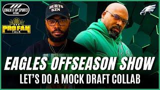Eagles Mock Draft, Top 30 Visits Updates, and More | Chalk It Up Sports & Pro Fan Talk