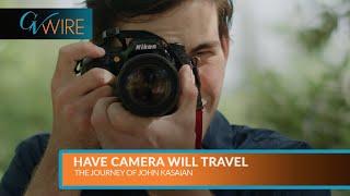 Have Camera Will Travel: The Journey of John Kasaian