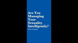 Are You Managing Your Sexuality Intelligently #shorts #healthylifestyle #intelligence