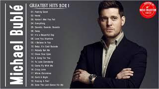 Michael Buble Greatest Hits (Full Album) - The Best Songs of Michael Buble 2021