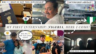 Going for my FIRST INTERNSHIP ABROAD to Nigeria, Africa  | ‼️‍