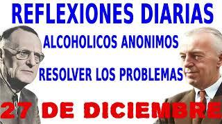 reflexiones diarias de alcoholicos anonimos | 27 de diciembre | Resolver los problemas