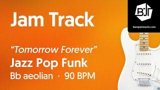 Jazz Pop Funk Jam Track in Bb aeolian "Tomorrow Forever" - BJT #118