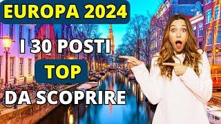 MAGIA EUROPEA: 30 DESTINAZIONI DA SOGNARE NEL 2024 - CONSIGLI DI VIAGGIO