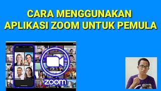 CARA MENGGUNAKAN APLIKASI ZOOM UNTUK PEMULA