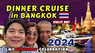 EXPERIENCE Bangkok in CRUISE SHIP!  Must-try DINNER CRUISE + BIRTHDAY Celebration  