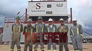 The Rig Crew - Savanna Drilling USA