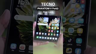 TECNO Phantom V Fold2: First Look