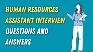 Human Resources Assistant Interview Questions And Answers