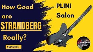 Should You Get a Strandberg? -  Plini Salen