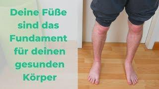 Deine Füße beeinflussen deinen gesamten Körper! - Wie deine Füße deinen Körper heilen können