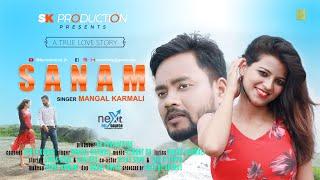 SANAM || NEW NAGPURI SONG 2019 || Ft. VIVEK DHAN & KANISHA || SK production || MANGAL KARMALI