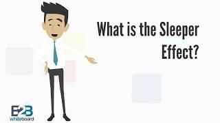 What is the Sleeper Effect ?