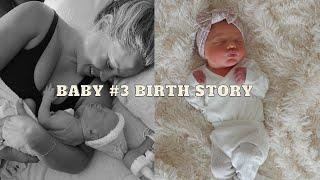 Baby #3 Birth Story | Natural & Positive | Elanna Pecherle 2024