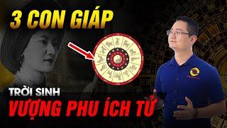 3 Con giáp trời sinh "Vượng phu ích tử" - Ai lấy được ắt làm nên nghiệp lớn, con cái được nhờ.