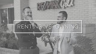 Renting Vs  Owning a Home - Sacramento Realtor - John Campos - Ben Johnston