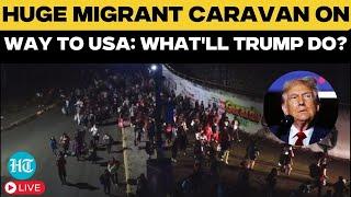 LIVE: Huge Migrant Caravan On Way To US From Mexico Ahead Of Trump Inauguration|Elon Musk|Border|ICE