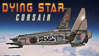 First Look: DYING STAR Corsair Cargo Adventure Star Citizen