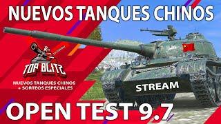 OPEN TEST 9.7  | Nuevos Tanques Ligeros Chinos  | Wot Blitz en Español