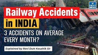 Train Accidents in India - Causes (Part - 2) | UPSC Current Affairs 2024