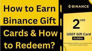 How to Earn Binance Gift Cards & How to Redeem Binance Gift cards?