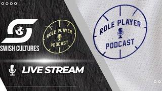 Role Player Podcast Live Stream! NBA, Overseas and Basketball Culture