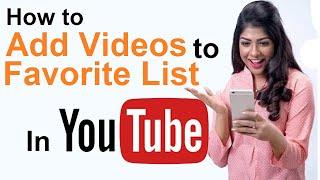 How to Add Videos to Favorite List In YouTube