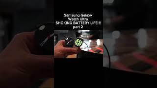 Samsung Galaxy Watch Ultra - SHOKING BATTERY LIFE !!!#watch #watchultra2#smartwatch #mobileupdateMRA