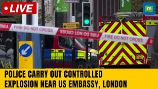 Live: Police carry out controlled explosion near US Embassy in London | N18G