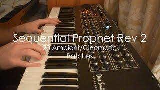 Sequential/DSI Prophet Rev2 - 20 Ambient/Cinematic Patches!