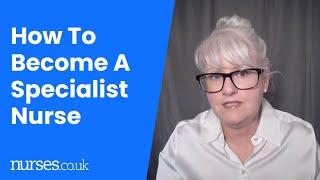 How to Become a Specialist Nurse