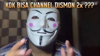 MENDADAK UPLOAD !! CHANNEL INI KENA DISMON LAGI, HARAP DISIMAK 