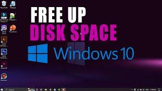 How To Free Up Disk Space On Windows 10