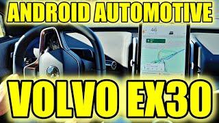 Android Automotive Walkthrough and Review - Volvo EX30 - Marek Drives