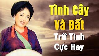 TÌNH CÂY VÀ ĐẤT, CÂU HÒ BÊN BỜ HIỀN LƯƠNG - 20 Ca Khúc Trữ Tình SIÊU HAY Của NSND Thu Hiền