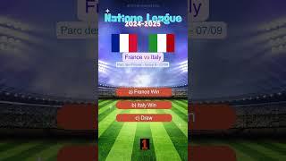 France vs Italy UEFA Nations League 2024/2025 Prediction | Who Will Win? #match #prediction #france