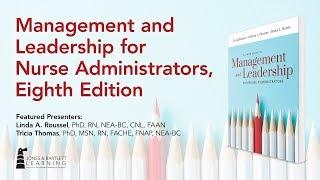 Management and Leadership for Nurse Administrators