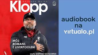 Anthony Quinn. Klopp. Mój romans z Liverpoolem. Audiobook PL.